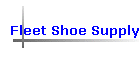 Fleet Shoe Supply